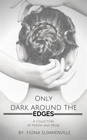 Only dark around the edges cover image
