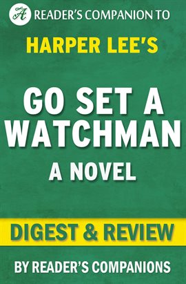 Cover image for Go Set a Watchman By Harper Lee | Digest & Review
