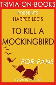 To kill a mockingbird: a novel by harper lee cover image