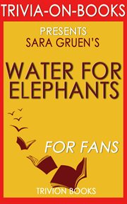 Water for elephants: a novel by sara gruen cover image