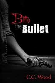 Bite the Bullet cover image