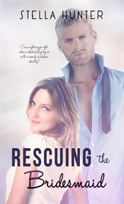 Rescuing the bridesmaid cover image