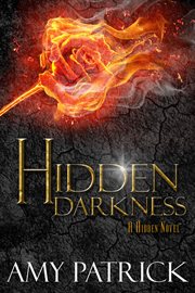 Hidden darkness : book four of the Hidden Saga cover image
