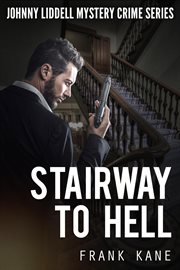 Stairway to hell: johnny liddell mystery crime series cover image