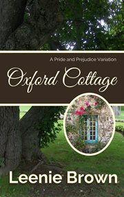 Oxford Cottage : A Pride and Prejudice Variation cover image