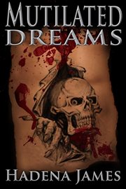 Mutilated dreams cover image