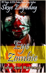 Love and revenge eye zombie cover image