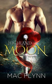 Highland moon #3. BBW Scottish Werewolf / Shifter Romance cover image