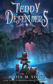 The Teddy Defenders Trilogy : Teddy Defenders cover image