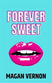 Forever Sweet : Forever Sweet cover image