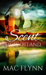 Scent of scotland: lord of moray box set. BBW Scottish Werewolf / Shifter Romance cover image