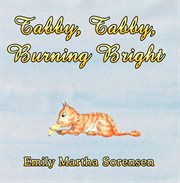 Tabby, Tabby, Burning Bright cover image