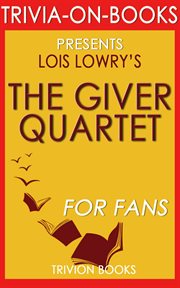The giver quartet: by lois lowry cover image