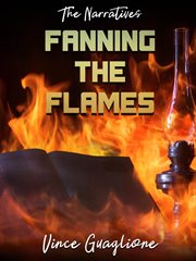 The narratives: fanning the flames cover image