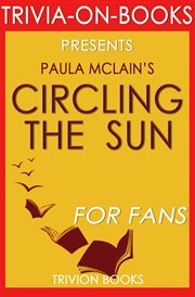 Circling the sun: a novel by paula mclain cover image