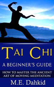Tai chi. A Beginner's Guide cover image