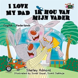 Cover image for I Love My Dad Ik hou van mijn vader (Dutch Children's Book)