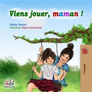 Viens jouer, maman ! cover image