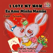 I Love My Mom / Eu Amo Minha Mamãe cover image