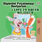 I love to brush my teeth cover image