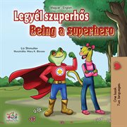 Being a superhero = : Ser um super-herói cover image