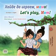 Let's play, mom! cover image