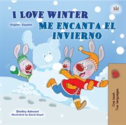 I love winter = : Me encanta el invierno cover image