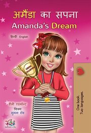 अमैंडा का सपना Amanda's Dream : Hindi English Bilingual Collection cover image