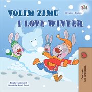 I love winter = : Kışı seviyorum cover image