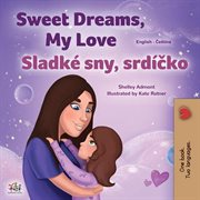 Sweet Dreams, My Love / Sladké sny, srdíčko cover image