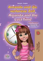 Amanda und die verlorene (zeit amanda and the lost time). German English Bilingual Collection cover image