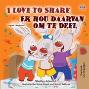 I love to share = : Con muon chia se : English-Vietnamese bilingual edition cover image