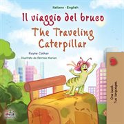 Il viaggio del bruco = : The traveling caterpillar cover image