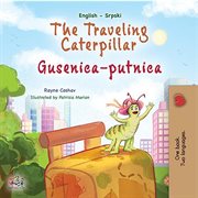 The traveling caterpillar Gusenica : putnica cover image