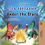 Под звёздами Under the Stars : Russian English Bilingual Collection cover image