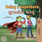 Being a superhero : સુપરહીરો બનવું cover image