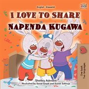 I Love to Share Napenda Kugawa cover image