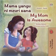 Mama Yangu NI Poa My Mom Is Awesome cover image