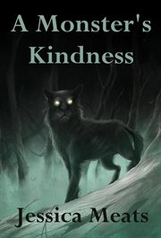 A MONSTER'S KINDNESS cover image