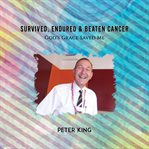 Survived, endured and beaten cancer cover image