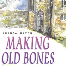 Cover image for Making Old Bones