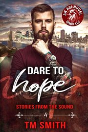 Dare to Hope : Stories from the Sound cover image
