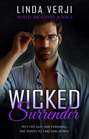 Wicked Surrender : Hollis Brothers cover image