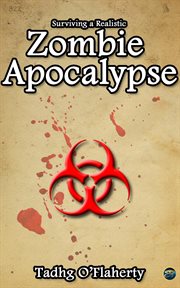Surviving a realistic zombie apocalypse cover image