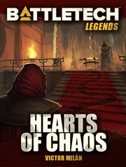 Battletech legends. Hearts of Chaos cover image