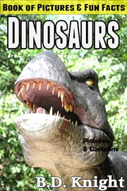 Dinosaurs - book of pictures & fun facts cover image