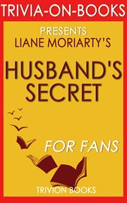 The husband's secret: by liane moriarty cover image