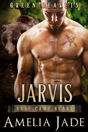 Green Bearets : Jarvis: Base Camp Bears, #3 cover image