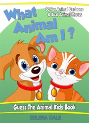 What animal am i? guess the animal kids book cover image