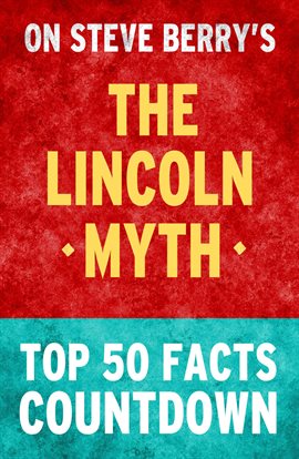 Cover image for The Lincoln Myth: Top 50 Facts Countdown